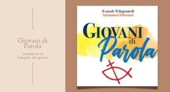 Giovani di Parola – Commento al Vangelo del 22 Dicembre 2025