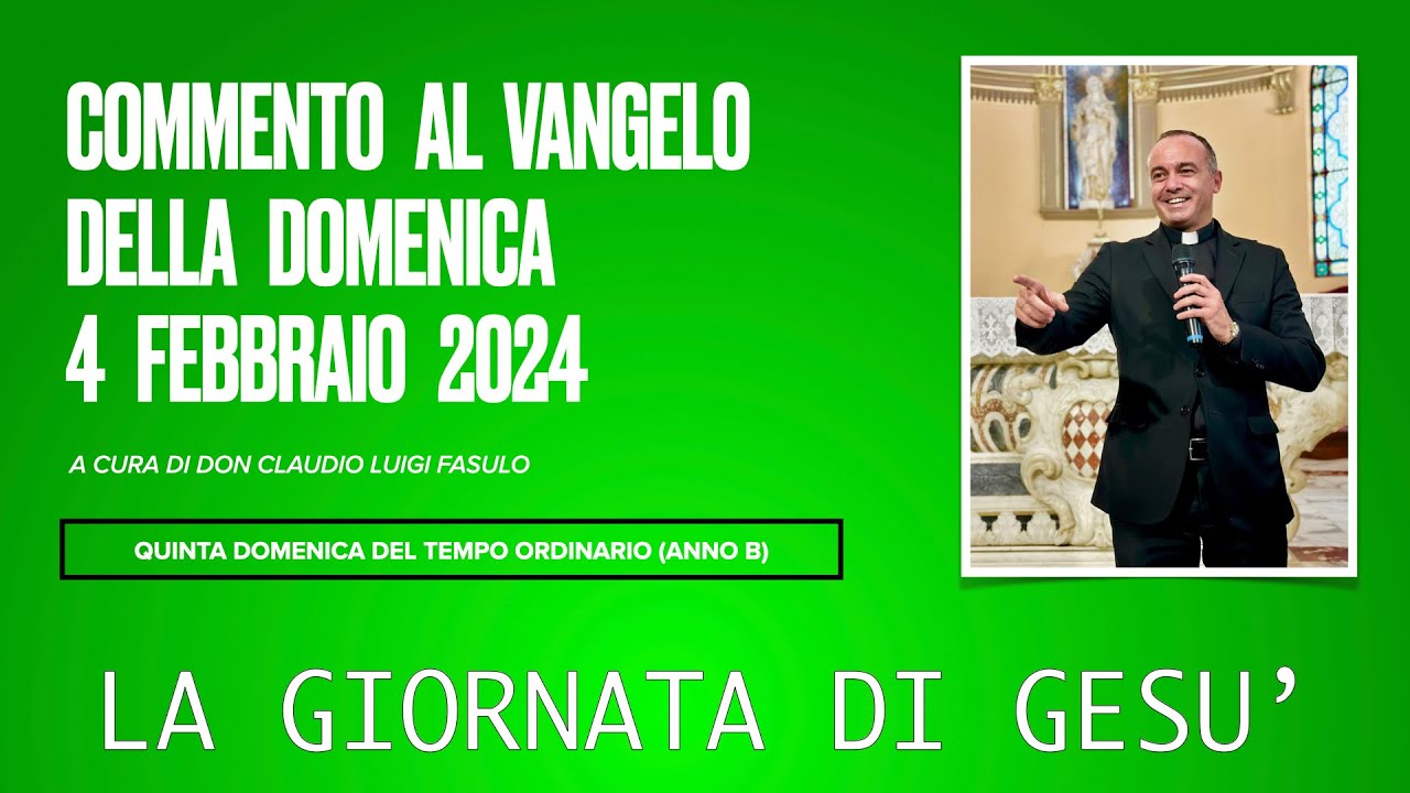 Commento Al Vangelo Di Domenica 4 Febbraio 2024