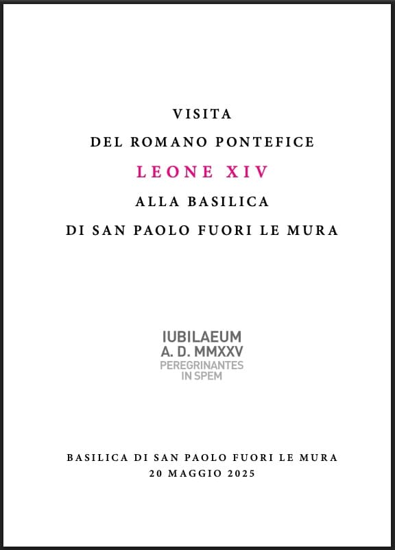 VISITA DEL ROMANO PONTEFICE LEONE XIV ALLA BASILICA Dl SAN PAOLO FUORI LE MURA