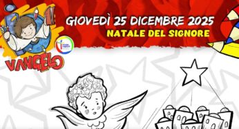 Missio Ragazzi – Commento al Vangelo di giovedì 25 Dicembre 2025 per ragazzi