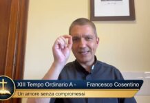don Francesco Cosentino – Commento al Vangelo di domenica 28 giugno 2026 XIII Tempo Ordinario A - Un amore senza compromessi
