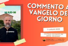 Giorgio Schiavo – Commento al Vangelo del giorno, 7 luglio 2026 Giorgio Schiavo - Commento al Vangelo del giorno, 7 luglio 2026